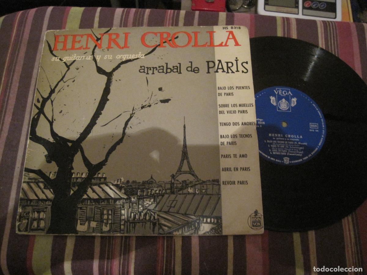 Discos de vinilo: LP 25 CTMS 10&rdquo; HENRI CROLLA ARRABAL EN PARIS HISPAVOX 8318