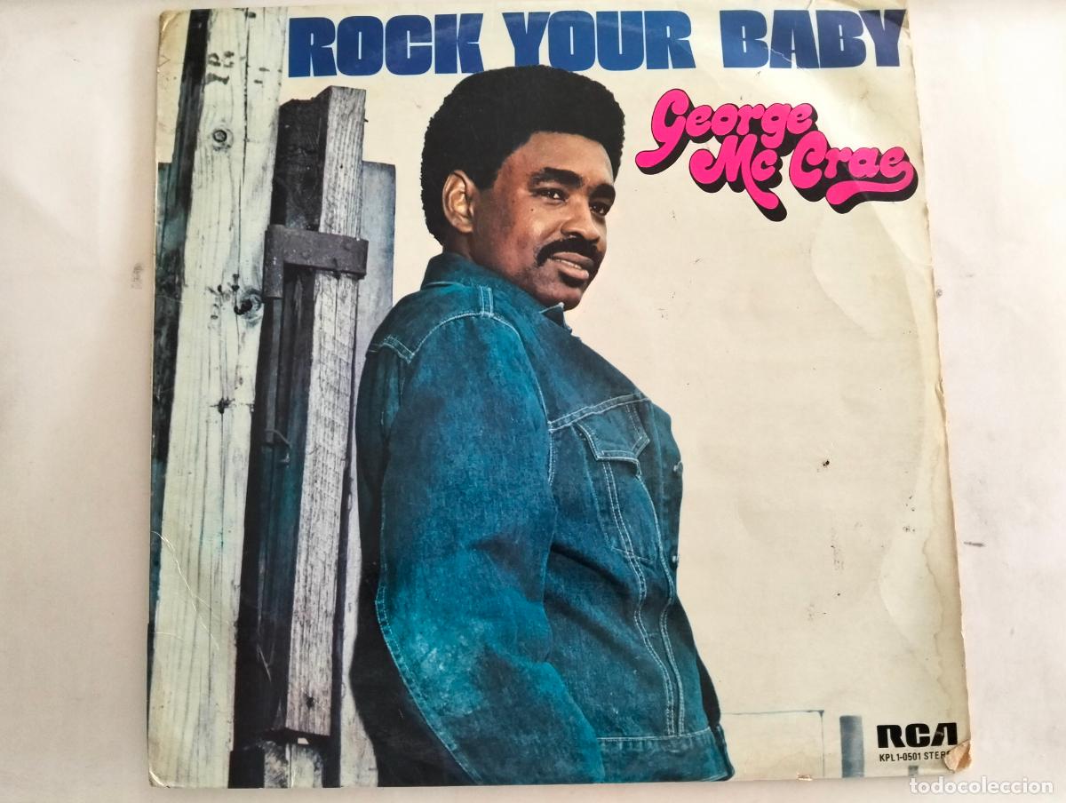Discos de vinilo: GEOTGE MC CRAE, DISCO LP ROCK YOUR BABY, EDITADO RCA, A&Ntilde;O 1974