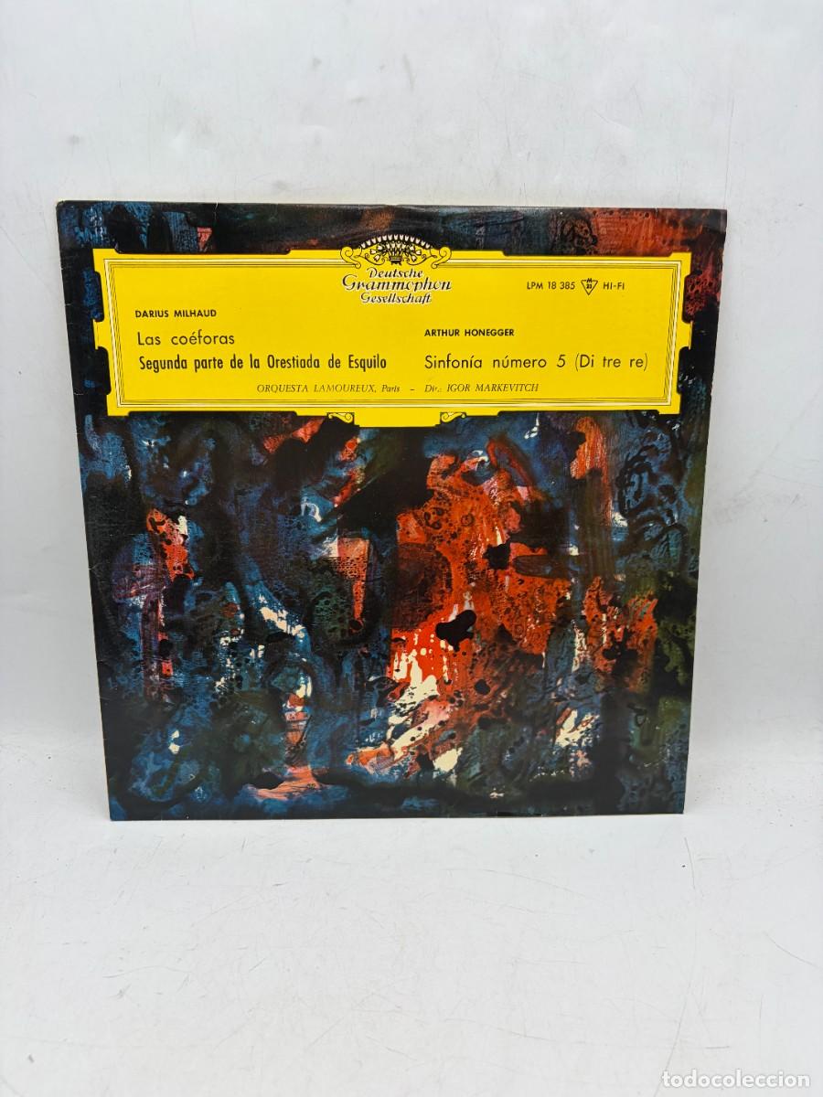 Discos de vinilo: LP - DARIUS MILHAUD - LAS CO&Eacute;FORAS / ARTHUR HONEGGER - SINFON&Iacute;A N&ordm; 5 - ORQUESTA LAMOUREUX