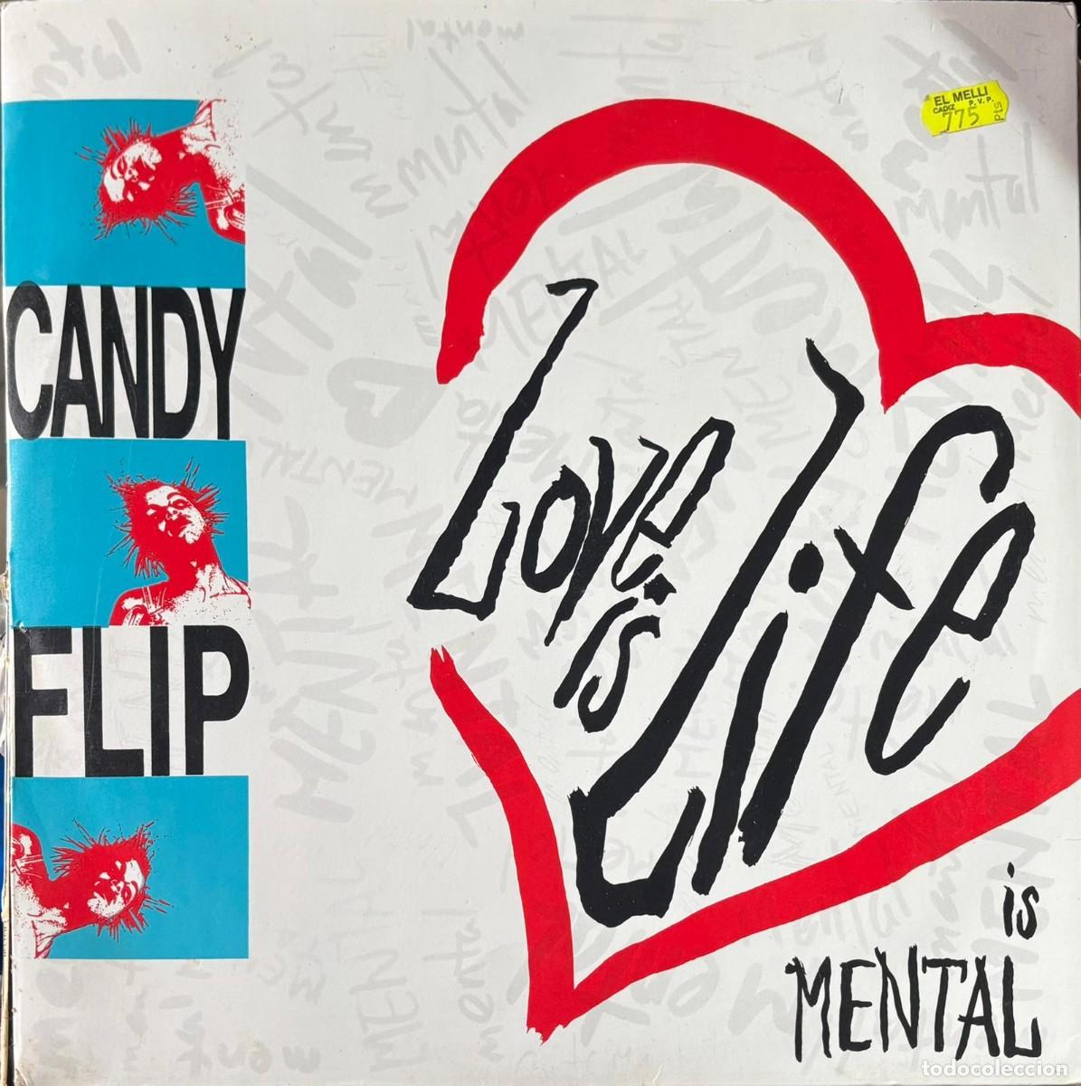 Discos de vinilo: LP MAXI SINGLE CANDY FLIP-LOVE IS LIFE / MENTAL IS MENTAL. LP-GEXT-932