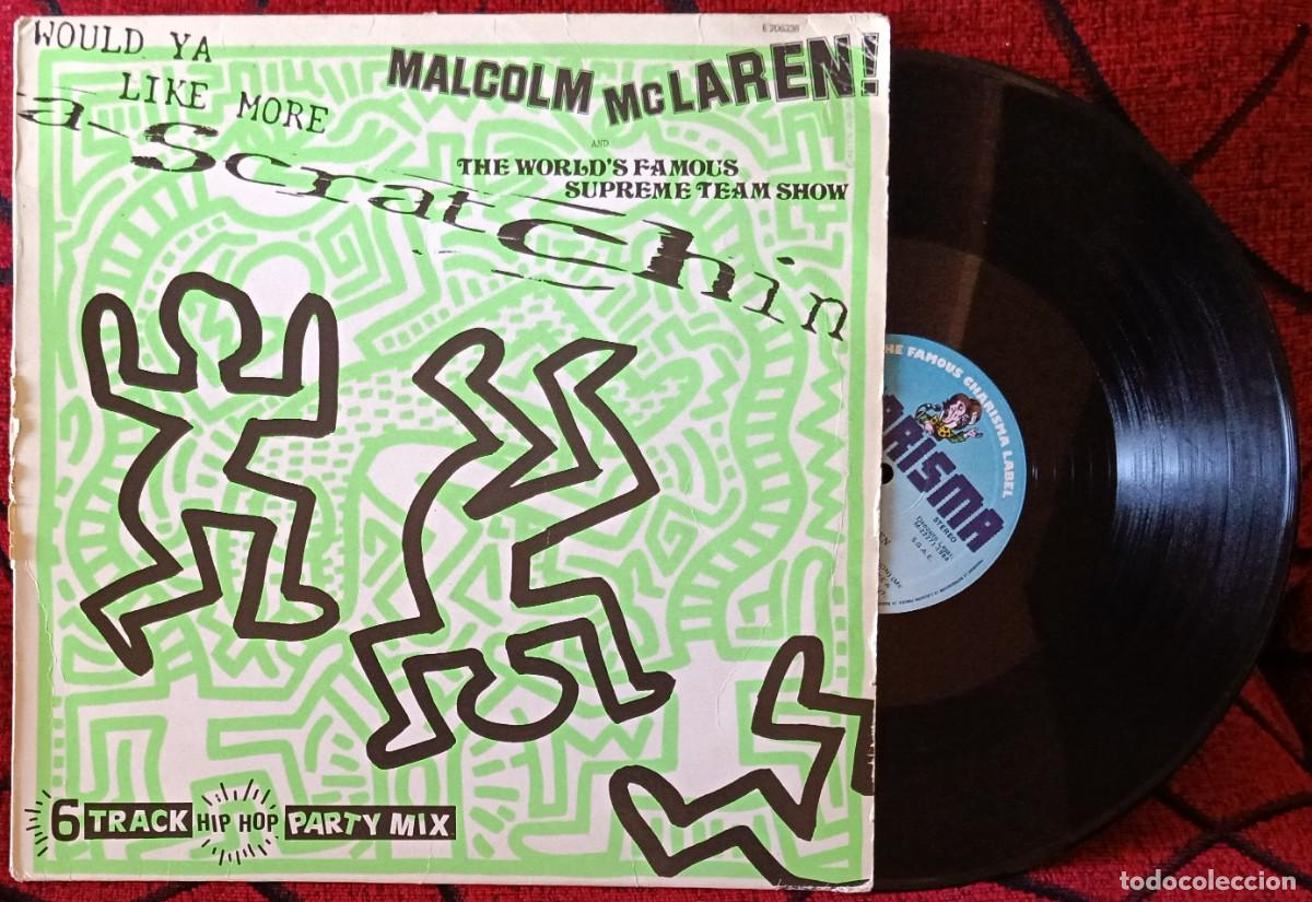 Discos de vinilo: MALCOLM McLAREN AND THE WORLD'S FAMOUS TEAM SHOW **Scratchin** MAXI SINGLE VINILO 1984