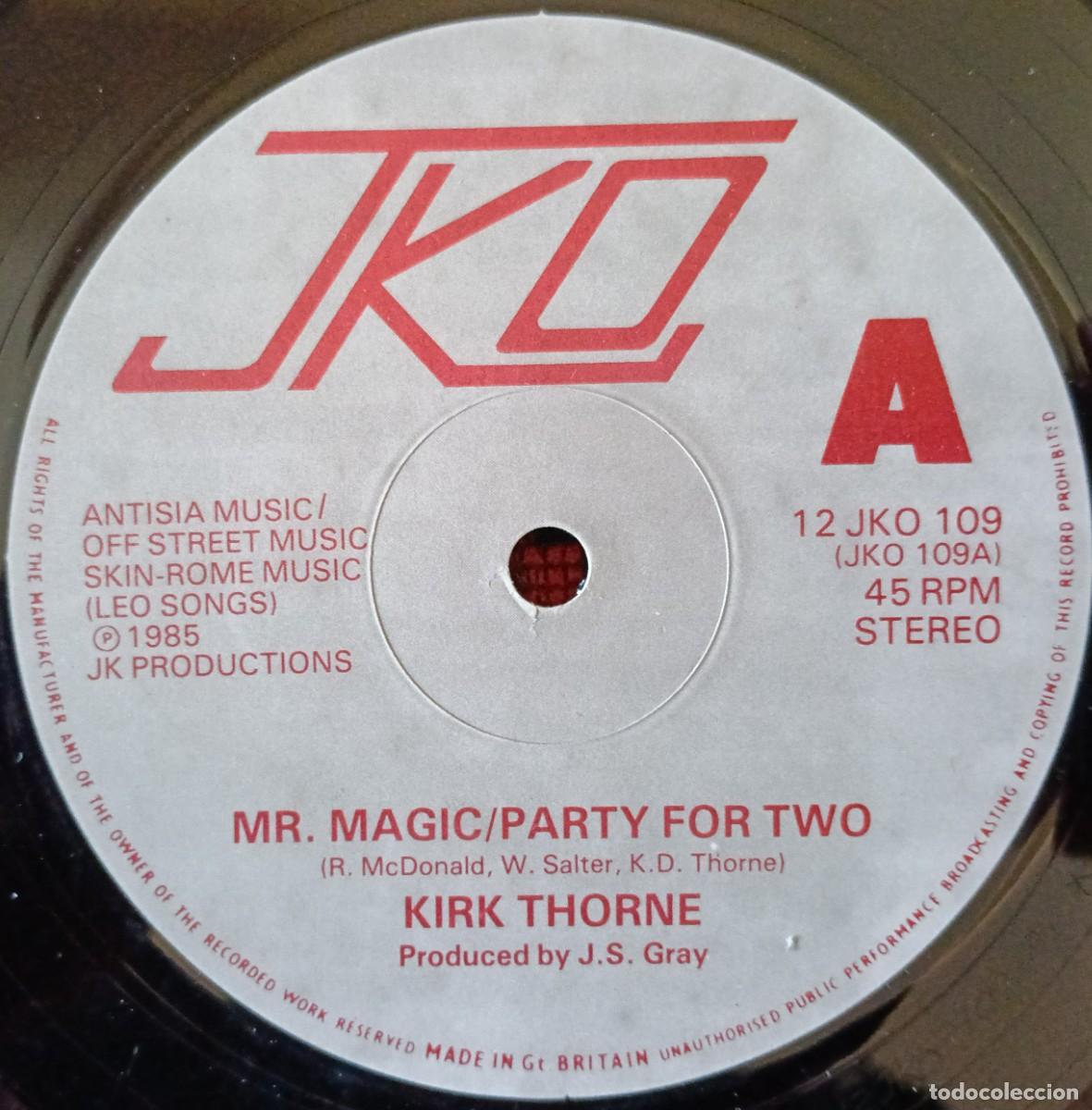 Discos de vinilo: KIRK THORNE ** Mr. Magic / Party For Two ** MAXI SINGLE VINILO 1985 UK