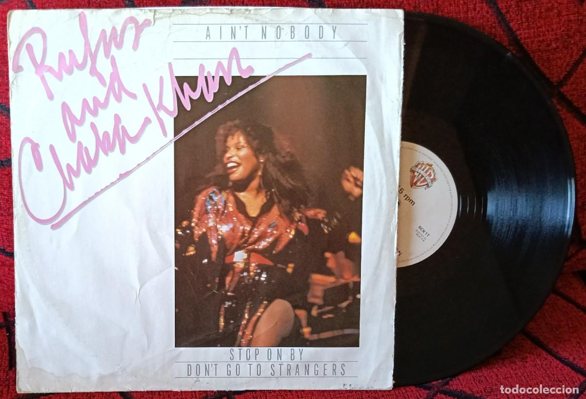 Discos de vinilo: RUFUS AND CHAKA KHAN ** Ain't Nobody ** 1984 UK 12&rdquo; SINGLE