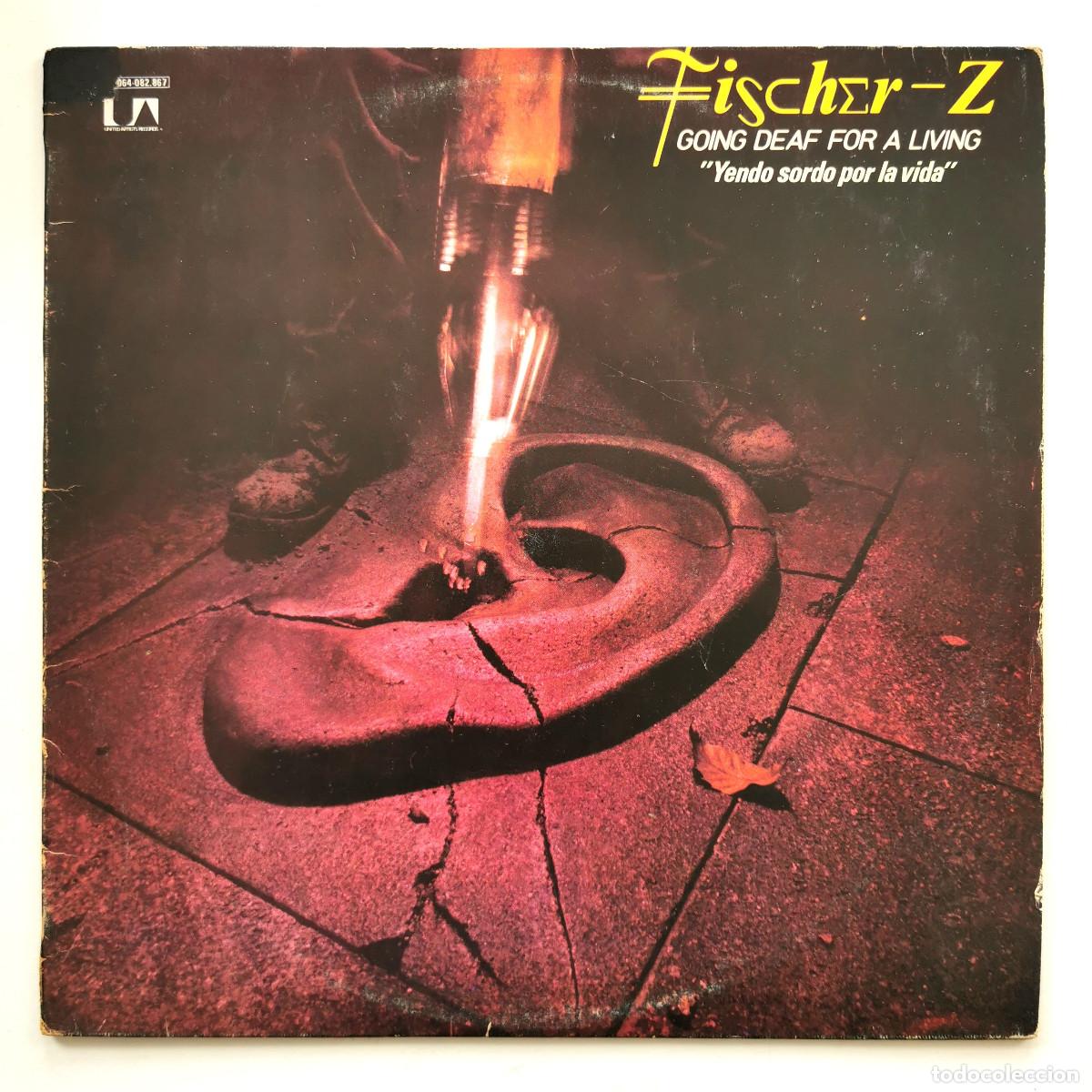 Discos de vinilo: DISCO PERFECTO - FISCHER-Z GOING DEAF FOR A LIVING LP ESPA&Ntilde;A 1980 NEW WAVE POST PUNK