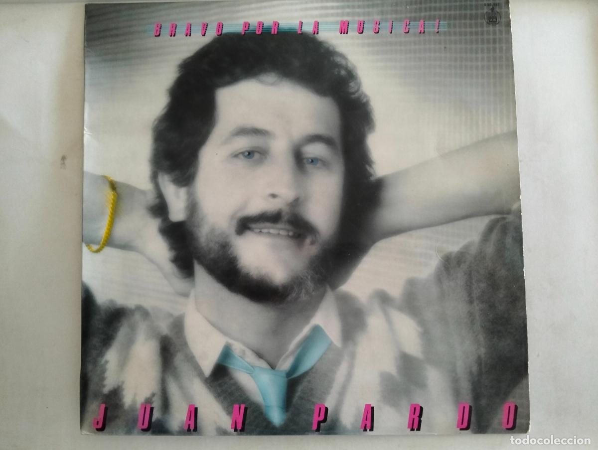 Discos de vinilo: JUAN PARDO, DISCO LP BRAVO POR LA MUSICA, EDITADO HISPAVOX, A&Ntilde;O 1982