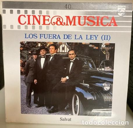 Discos de vinilo: LP - LOS FUERA DE LA LEY (II) - CINE & M&Uacute;SICA 40 - SALVAT - PHILIPS - A&Ntilde;O 1987