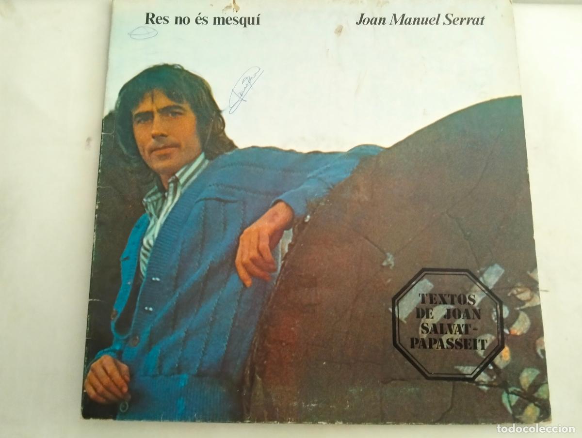 Discos de vinilo: JUAN MANUEL SERRAT, DISCO LP RES NO ES MESQUI , EDITADO EDIGSA, A&Ntilde;O 1977