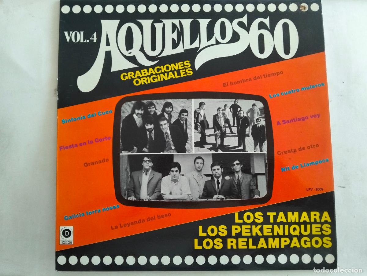 Discos de vinilo: AQUELLOS 60, VOL 4, DISCO LP, EDITADO DISCOSA, A&Ntilde;O 1981