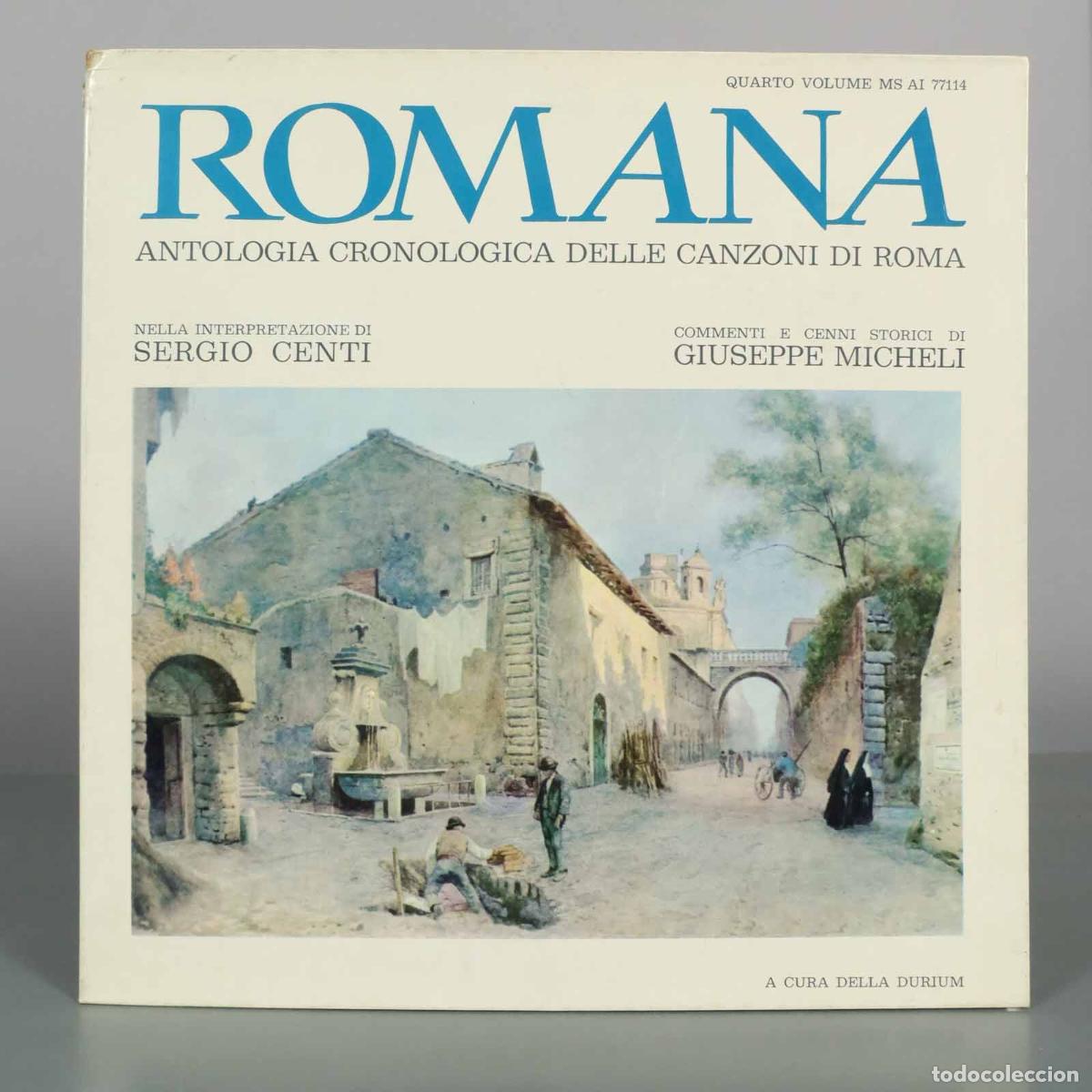 Discos de vinilo: LP. Romana - Antologia Cronologica Delle Canzoni Di Roma - Quarto Volume - Centi, Giuseppe Michel