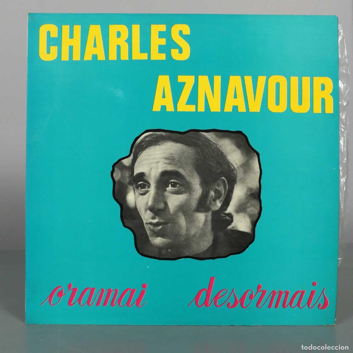 Discos de vinilo: LP. Oramai - Desormais - Charles Aznavour