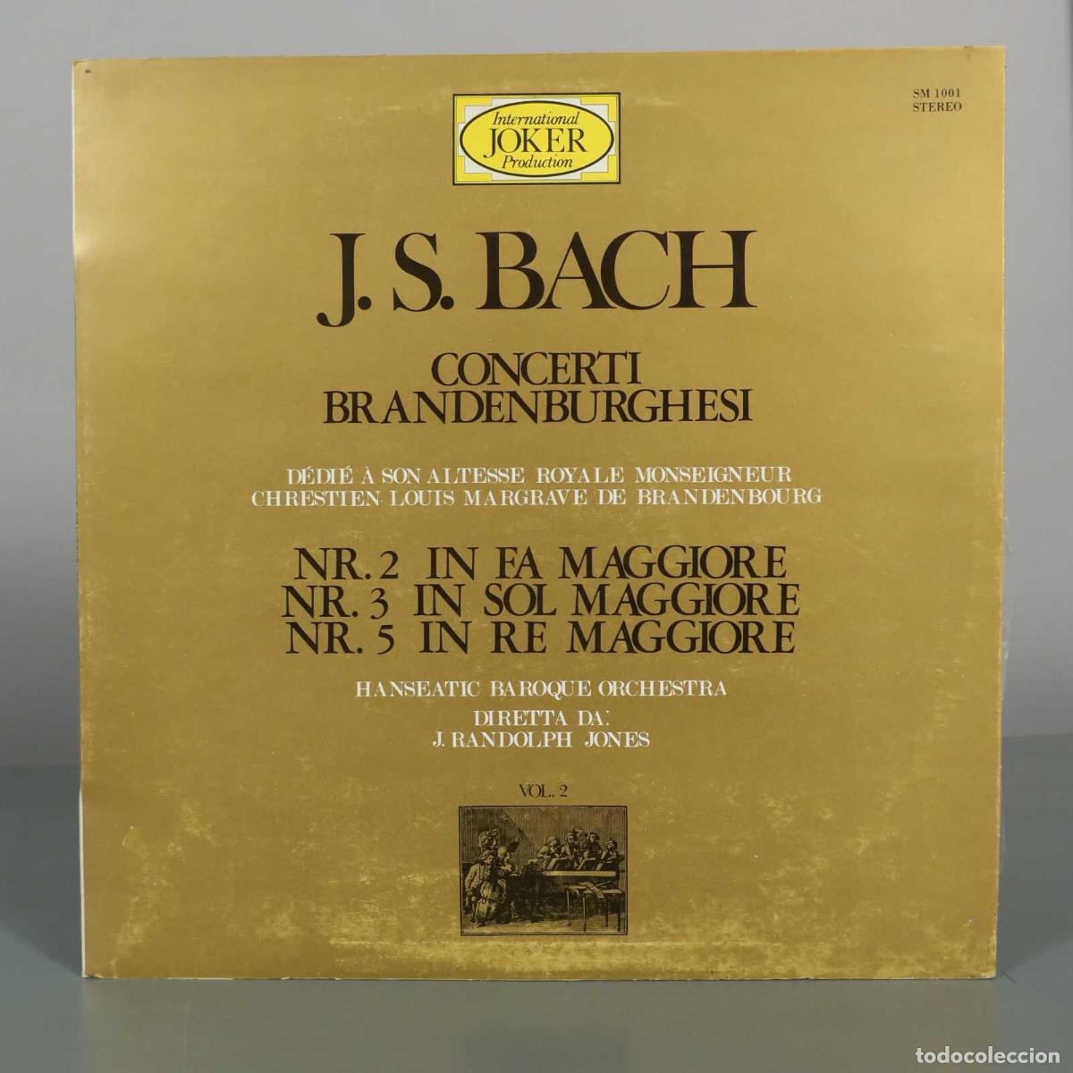 Discos de vinilo: LP. Concerti Brandeburghesi - Vol. 2 - J. S. Bach, Hanseatic Baroque Orchestra, J. Randolph Jones
