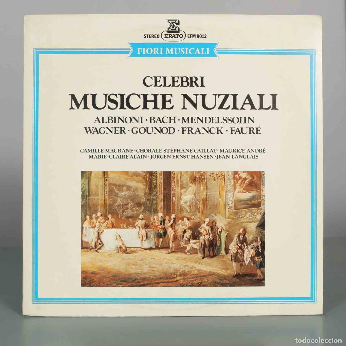 Discos de vinilo: LP. Celebri Musiche Nuziali - Albinoni, Bach, Mendelssohn, Wagner, Gounod, Franck, Faur&eacute;, Mauran