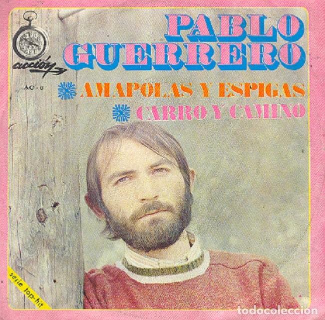 Discos de vinilo: Pablo Guerrero &ndash; Amapolas y Espigas; Carro y camino &ndash; ACCION AC-6 &ndash; 1969