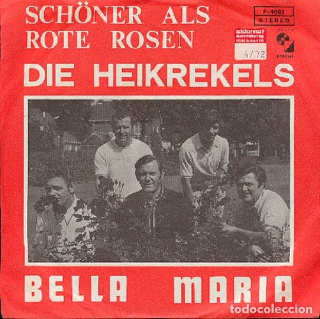 Discos de vinilo: Heikrekels - Sch&ouml;ner Als Rote Rosen; Bella Mar&iacute;a &ndash; ELITE 4097 &ndash; (Ed. Suiza) &ndash; 1972