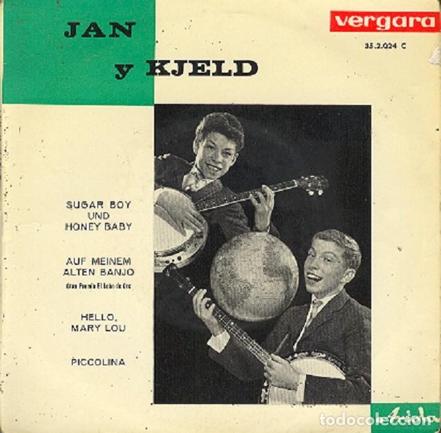 Discos de vinilo: Jan y Kjeld &ndash; Sugar boy; Hello Mary Lou; Piccolina + 1 &ndash; VERGARA 2024 &ndash; 1963