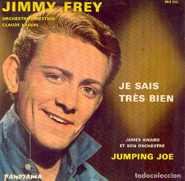 Discos de vinilo: Jimmy Frey &ndash; Je sais tres bien / James Award - Jumping Joe &ndash; PANORAMA 152 (Ed. Francesa) &ndash; 1963