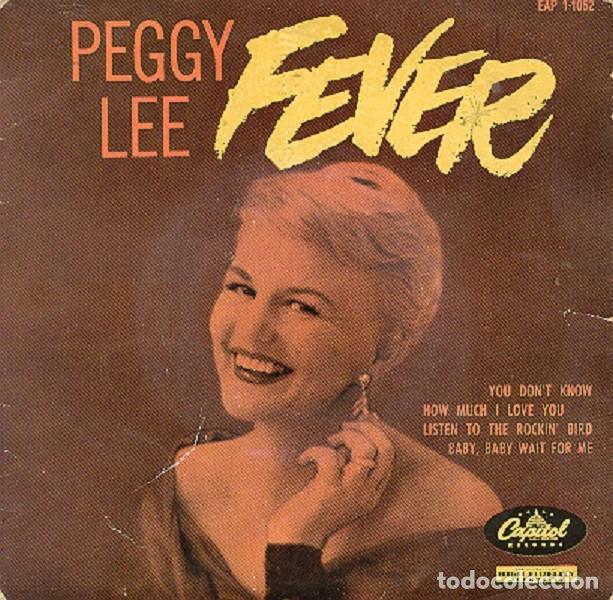 Discos de vinilo: Peggy Lee &ndash; Fever; You don&rsquo;t know; Listen to the rockin&rsquo; bird + 1 &ndash; CAPITOL 1-1052 &ndash; 1958