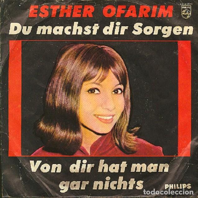 Discos de vinilo: Esther Ofarim - Du Machst Dir Sorgen; Von Dir Hat Man Gar Nichts &ndash; PHILIPS 345839 (Ed.Alemana)&ndash;1965