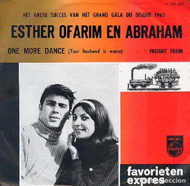 Discos de vinilo: Esther Ofarim en Abraham &ndash; One more dance; Freight train &ndash; PHILIPS 329 008 (Ed. Holandesa) &ndash; 1963