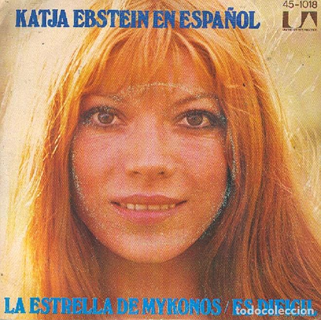 Discos de vinilo: Katja Ebstein &ndash; La estrella de Mykonos; Es dif&iacute;cil &ndash; UNITED 1018 &ndash; 1974