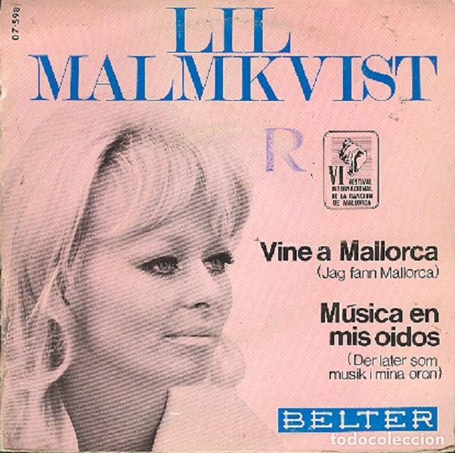 Discos de vinilo: Lil Malmkvist &ndash; Viene a Mallorca; M&uacute;sica en mis o&iacute;dos &ndash; BELTER 07-598 &ndash; 1969