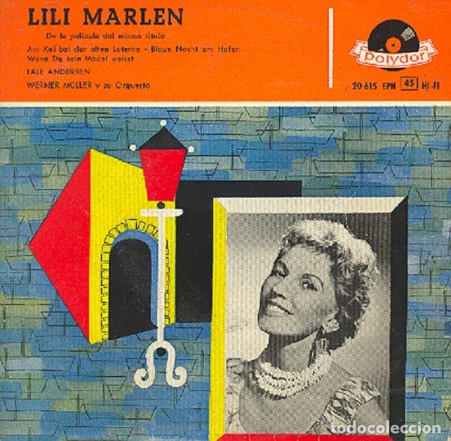 Discos de vinilo: Lale Andersen &ndash; Lili Marlen; Am Kai bei der alten Laterne + 2 &ndash; POLYDOR 20 615 &ndash; 1958