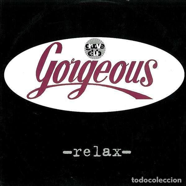 Discos de vinilo: Relax (12&rdquo; Maxi) - Gorgeous - Foto 1