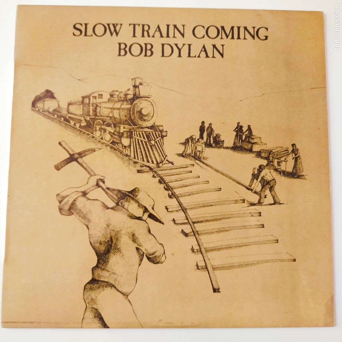 Discos de vinilo: BOB DYLAN- SLOW TRAIN COMING- LP ESPA&Ntilde;A 1979 + 2 ENCARTES- DISCO EXC. ESTADO- RE. 1