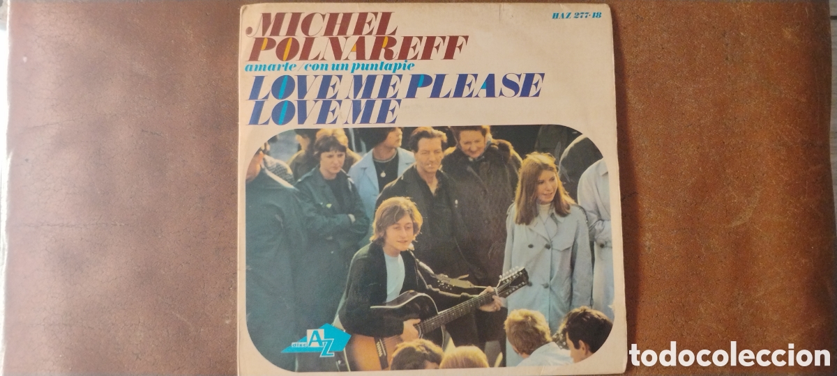 Discos de vinilo: MICHEL POLNAREFF-LOVE ME PLEASE LOVE ME-SINGLE-DIS'CAZ/SPAIN-KSA