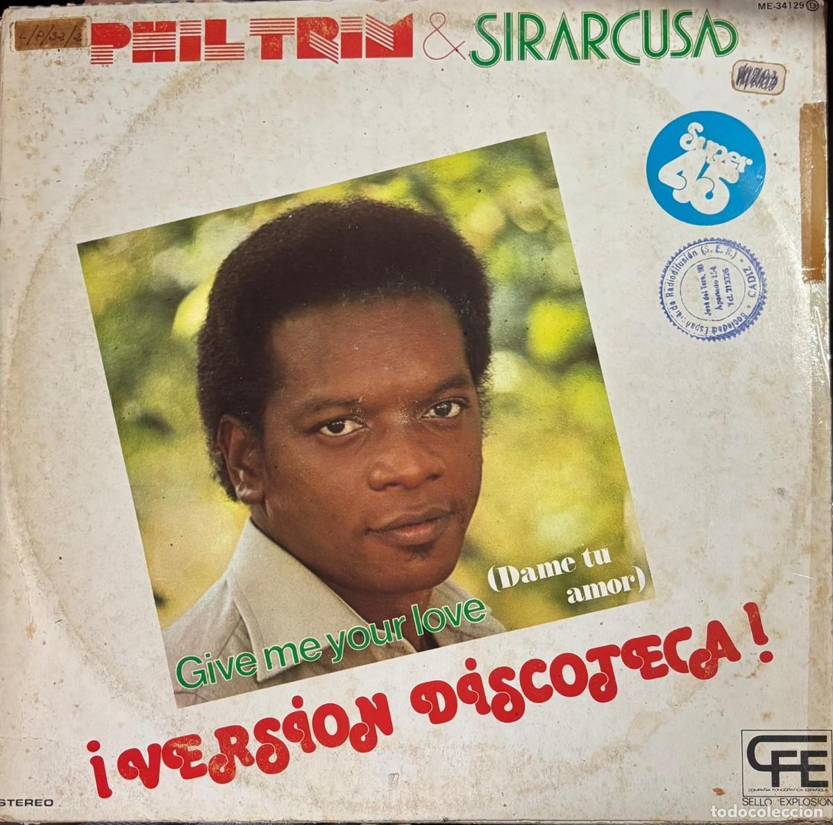 Discos de vinilo: LP MAXI SINGLE PHIL TRIM & SIRARCUSA-GIVE ME YOUR LOVE. LP-SEXT-1234