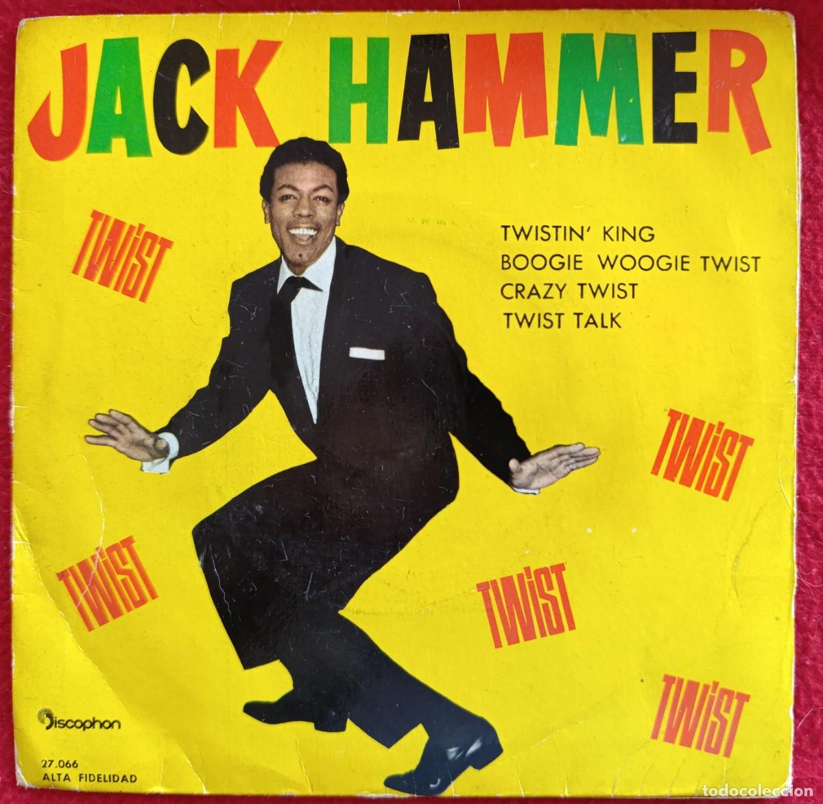 Discos de vinilo: JACK HAMMER - TWISTIN' KING 7&rdquo; 1962 SUPER RARA EDICION ESPA&Ntilde;OLA