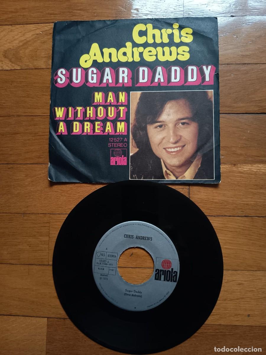 Discos de vinilo: SINGLE - CHRIS ANDREWS - SUGAR DADDY - 1973