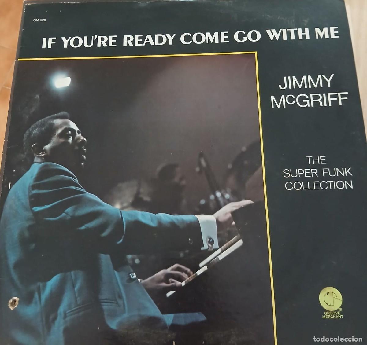 Discos de vinilo: Jimmy McGriff - If You're Ready Come Go With Me - JAZZ FUNK - LP 1974 - EDIC. USA