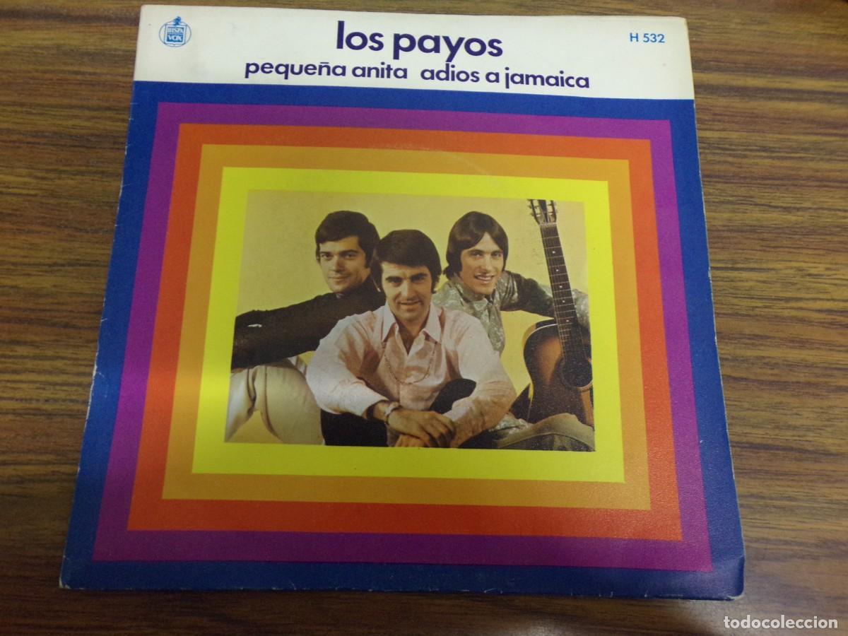 Discos de vinilo: ESTAMOS LIQUIDANDO. los payos. peque&ntilde;a anita / adios a jamaica disco vinilo.