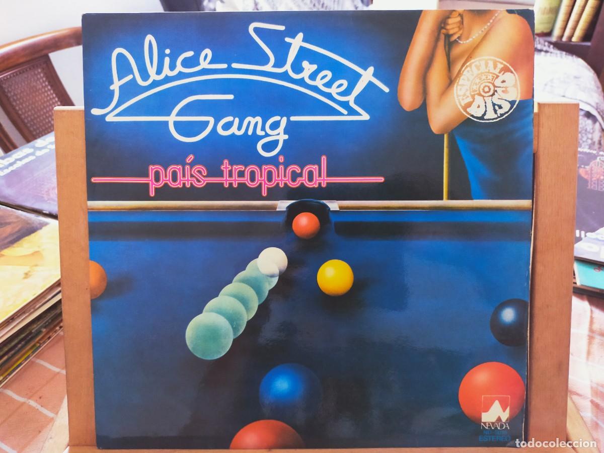 Discos de vinilo: ALICIA STREET GANG. PA&Iacute;S TROPICAL. NEVADA. 8 TEMAS. VER DESCRIPCI&Oacute;N. 1978