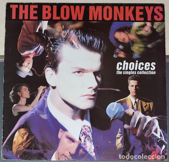Discos de vinil: The Blow Monkeys - Choices The Singles Collection - LP RCA ref. PL 74191 5C. Ed. espa&ntilde;ola 1989.