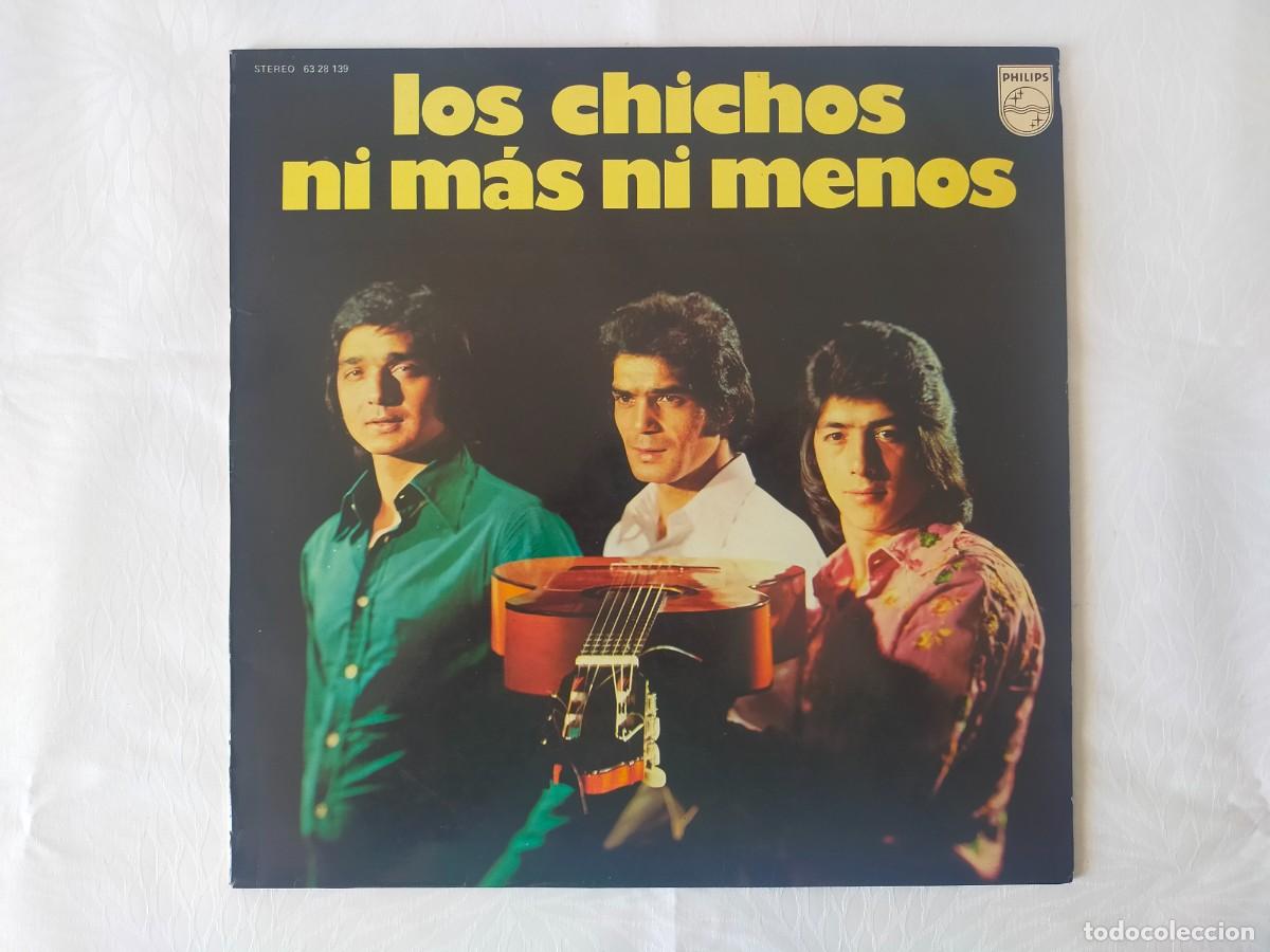 Discos de vinilo: LOS CHICHOS: NI MAS, NI MENOS - LP. PHILIPS (Original) 1974