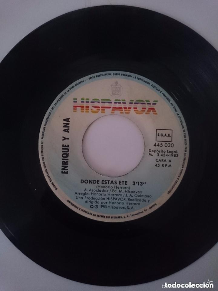 Discos de vinilo: ENRIQUE Y ANA - DONDE ESTAS ETE - LA CANCION DE LOS PLANETAS A&Ntilde;O 1983 - NO TENGO EL ESTUCHE