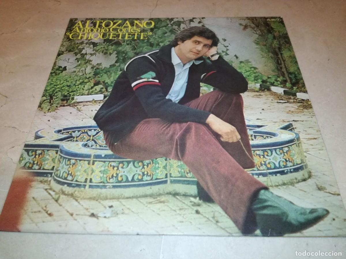 Discos de vinilo: ANTONIO CORTES CHIQUETETE-ALTOZANO-ORIGINAL 1980