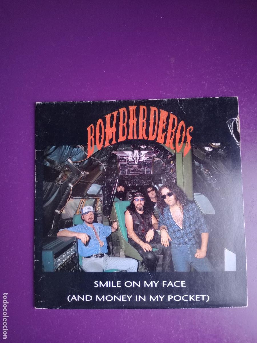 Discos de vinilo: Bombarderos &ndash; Smile On My Face (And Money In My Pocket) - Sg POLAR 1990 - HARD ROCK BARCELONA