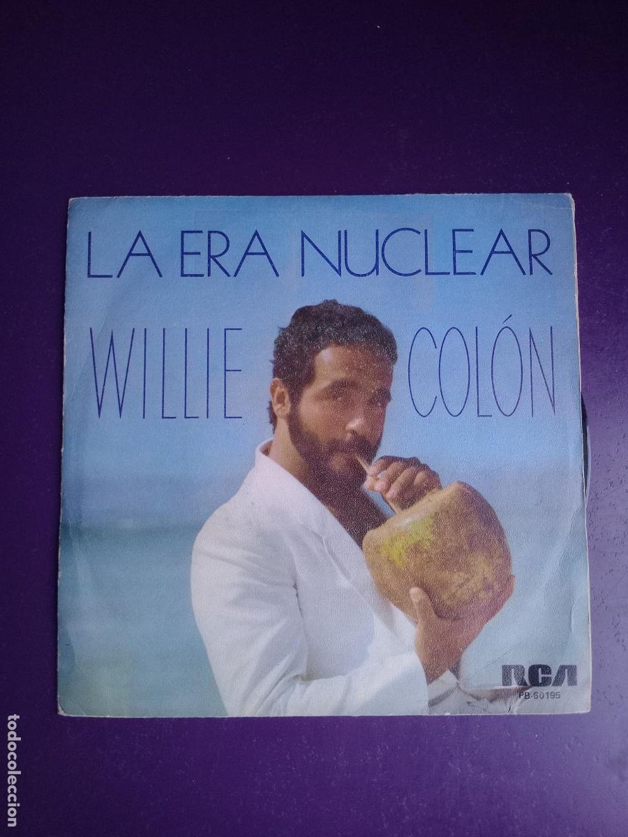Discos de vinilo: Willie Col&oacute;n &ndash; La Era Nuclear - Sg RCA 1984 - SALSA - SIN APENAS USO