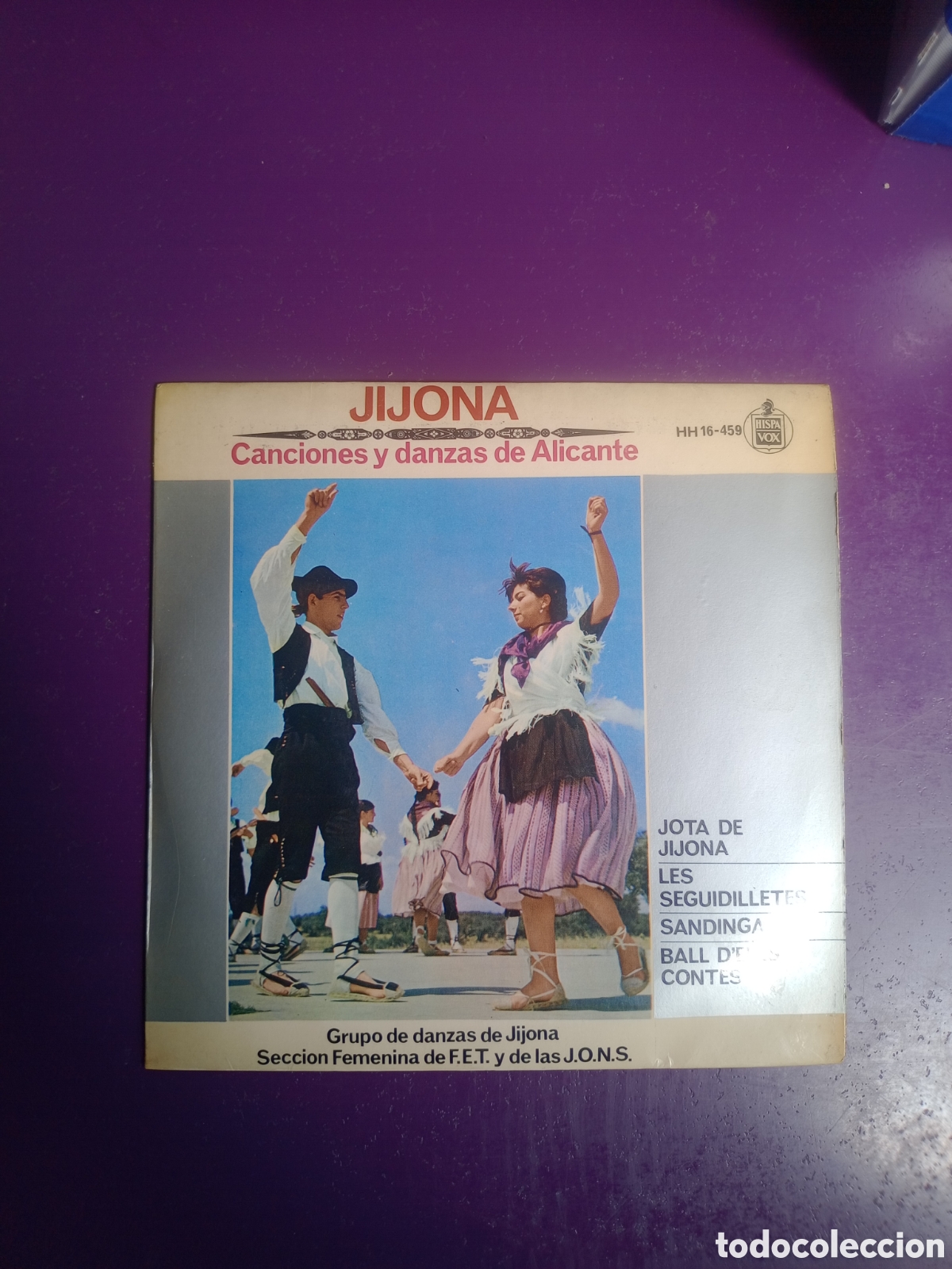 Discos de vinilo: JIJONA XIXONA CANCIONES Y DANZAS ALICANTE EP HISPAVOX 1963 - SECCION FEMENINA FET JONS - FOLK JOTA