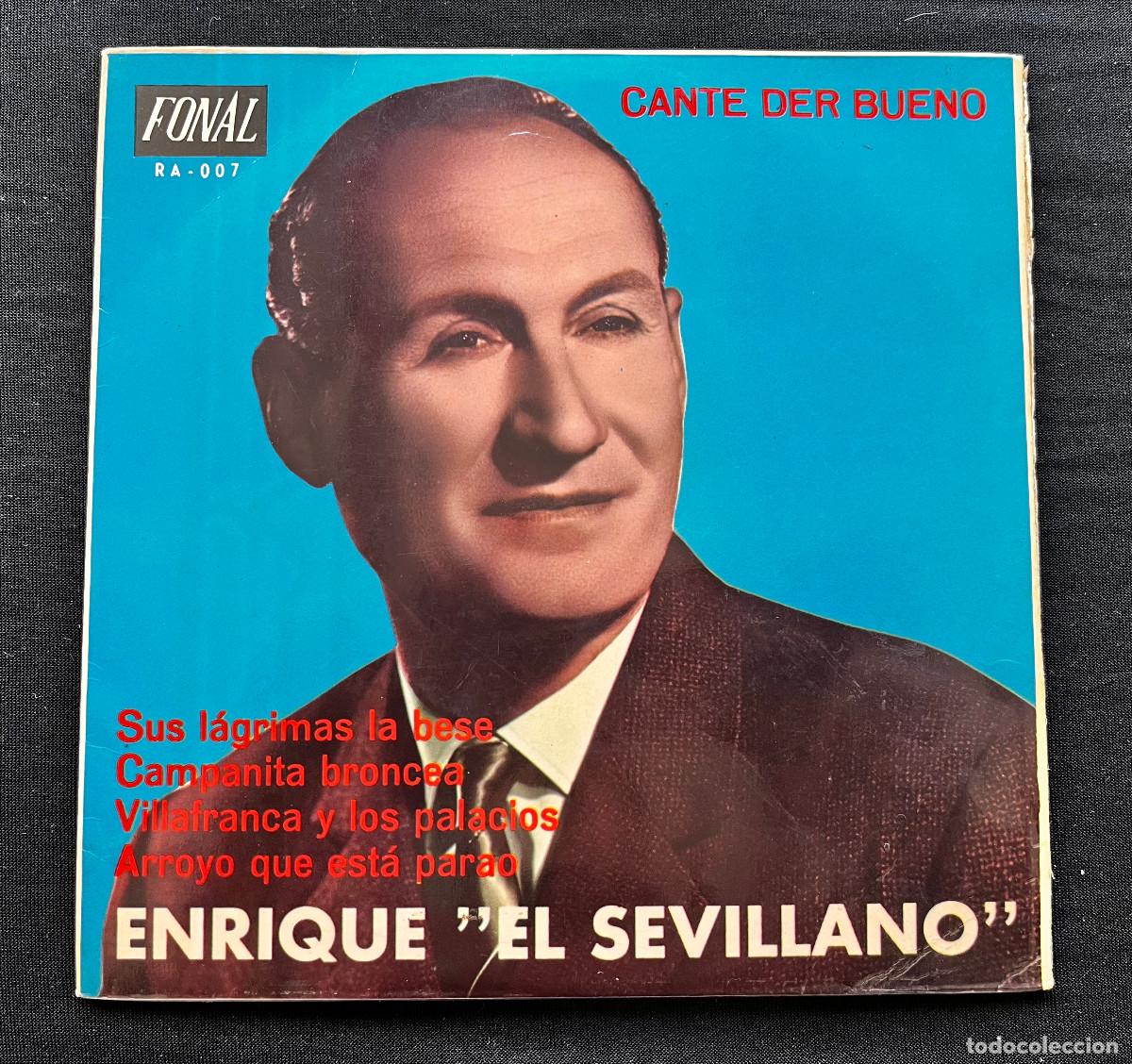 Discos de vinilo: SINGLE 7' ENRIQUE &rdquo;EL SEVILLANO&rdquo;. CANTE DER BUENO. RA007. VG