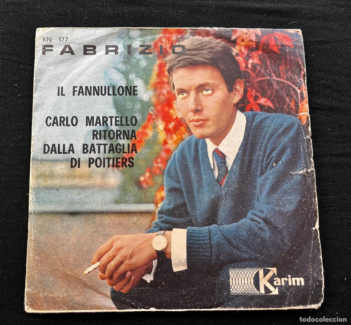Discos de vinilo: SINGLE 7' FABRIZZIO. IL FANNULLONE. KN177. VG.