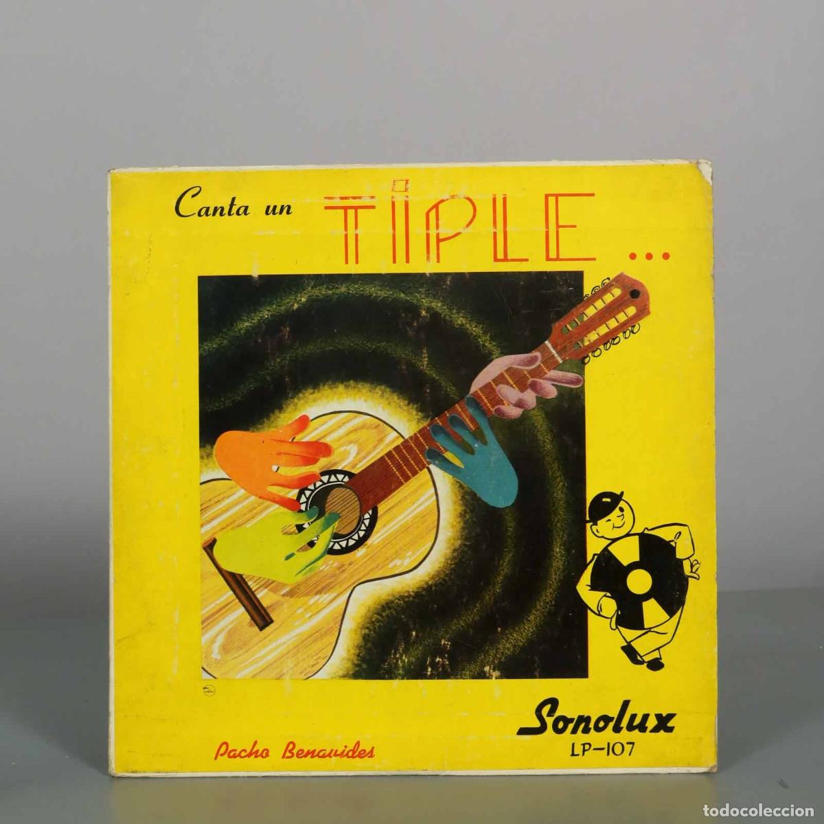 Discos de vinilo: LP. Canta Un Tiple - Pacho Benavides, Jos&eacute; A. Morales
