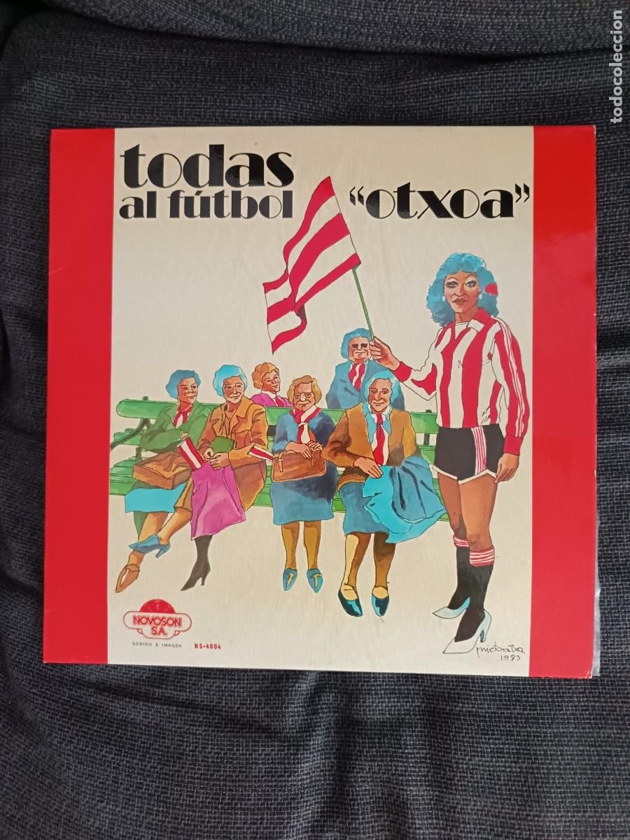 Discos de vinilo: LP Todas al f&uacute;tbol. Otxoa. Novoson 1983.