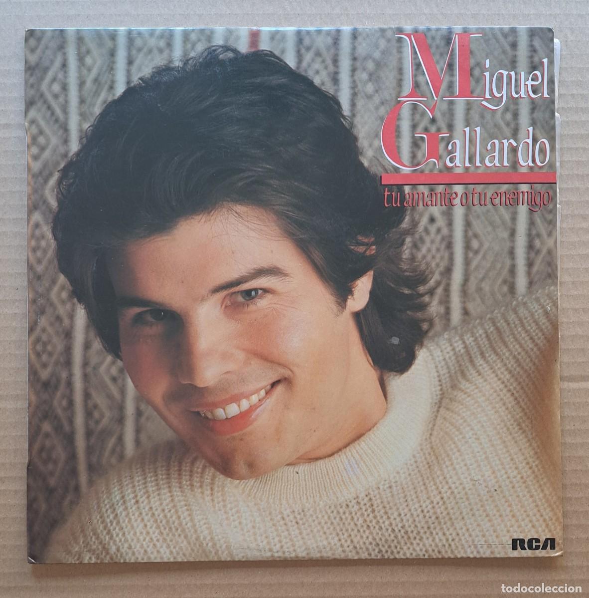 Discos de vinilo: MIGUEL GALLARDO. Tu amante o tu enemigo -RCA, 1984-