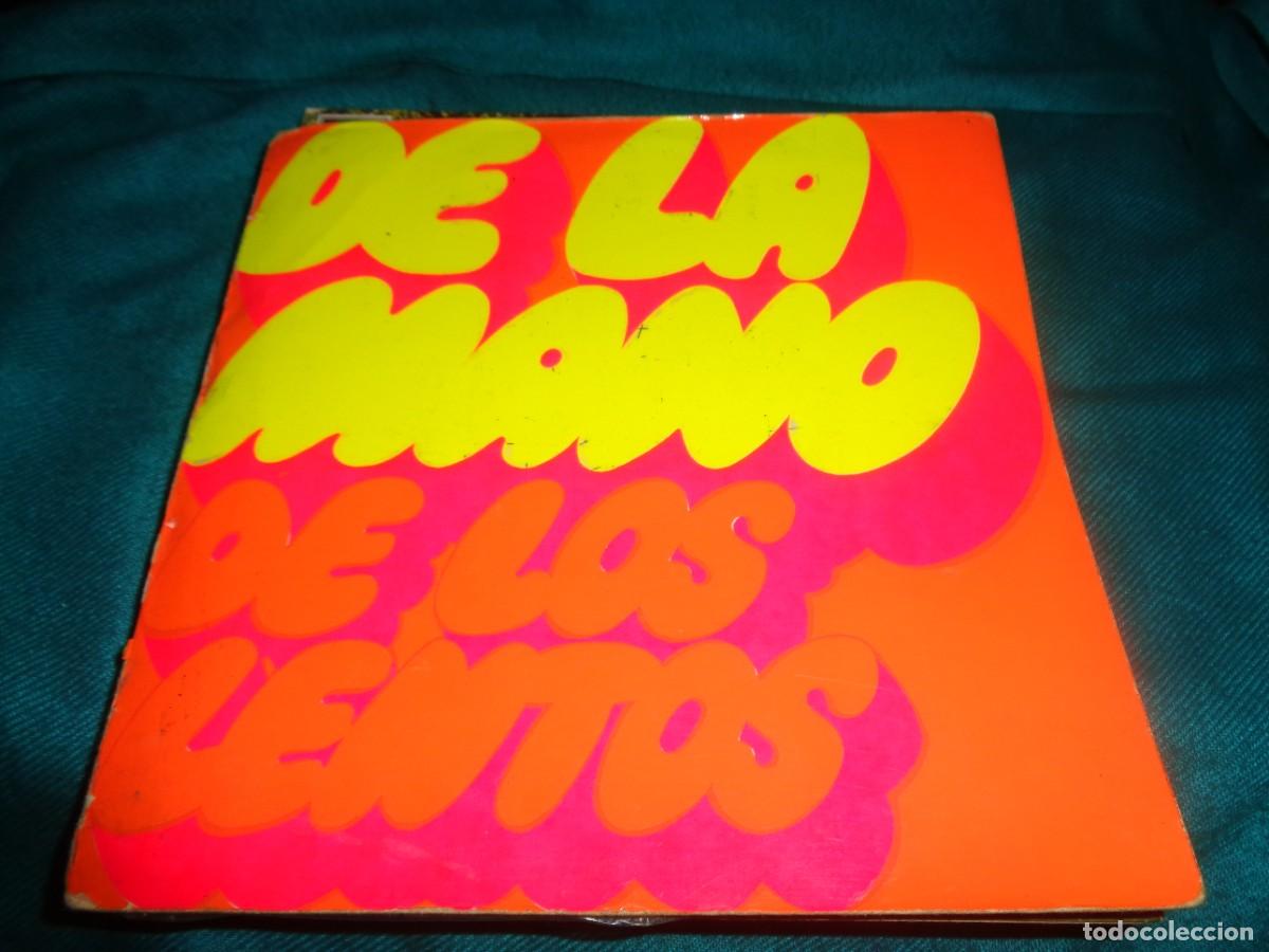 Discos de vinilo: LOS LENTOS. DE LA MANO DE LOS LENTOS. HEY, HEY / DE LA MANO. PORTADA ABIERTA. PRESA, 1969(#)