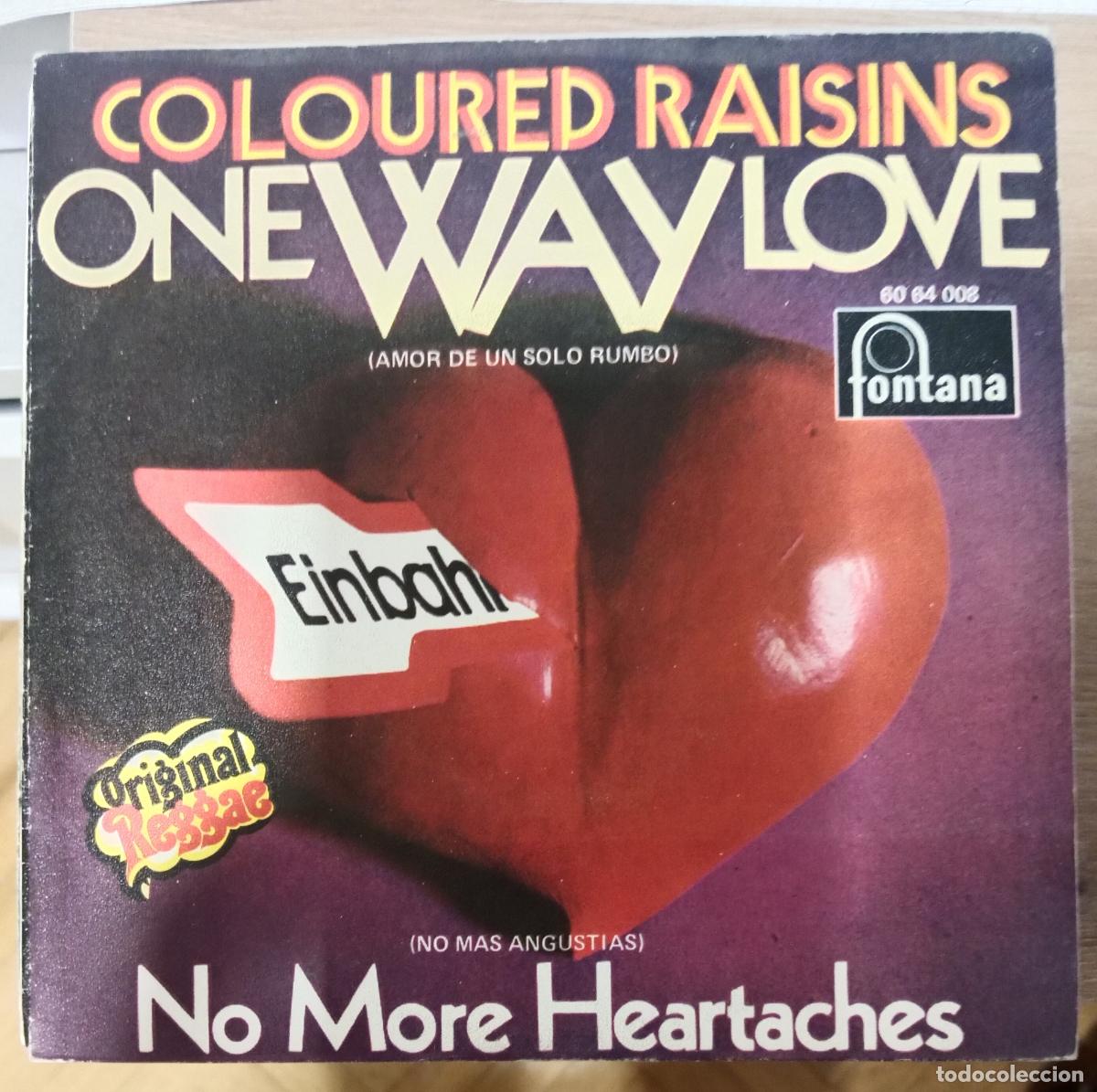 Discos de vinilo: Coloured Raisins &ndash; One Way Love = Amor De Un Solo Rumbo single 1970