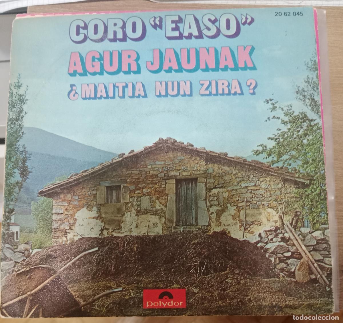Discos de vinilo: Coro Easo &ndash; Agur Jaunak - &iquest;Maitia nun zira? single Espa&ntilde;a 1971